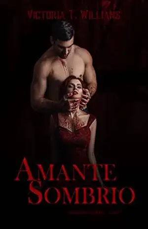 Amante Sombrio – Victoria  T. Willians