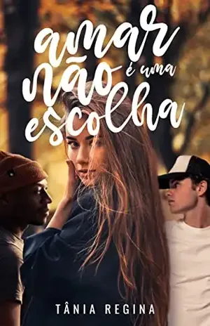 Amar não é uma escolha – Tânia Regina