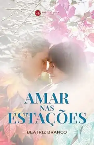 Amar nas estações – Beatriz Branco