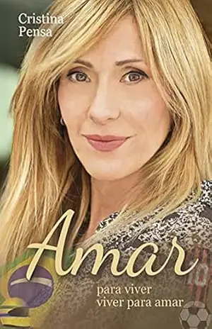 Amar para viver e viver para amar: Com duas asas podemos voar – Cristina Pensa