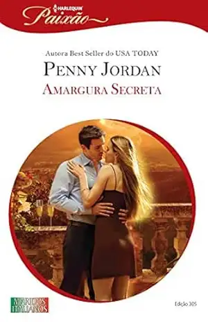 Amargura Secreta (Harlequin Jessica Especial Livro 305) – Penny Jordan