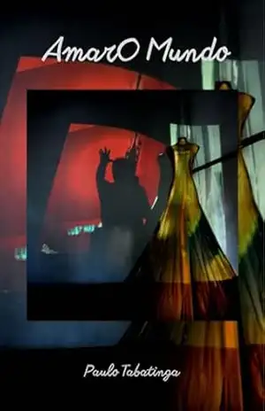 Amaro Mundo – Paulo Tabatinga