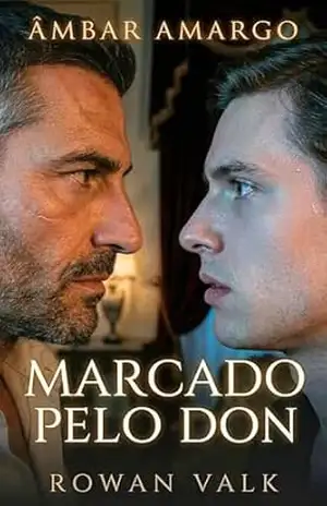 Âmbar Amargo: Marcado pelo Don — Romance Dark MM Omegaverse Máfia: Leilão, Perfumista Cativo e o Alfa que o Comprou (BITTER AMBER Livro 1) – Rowan Valk
