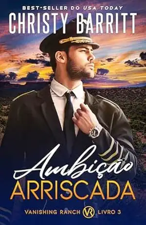 Ambição Arriscada (Vanishing Ranch (Santuário de Sombras) Livro 3) – Christy Barritt