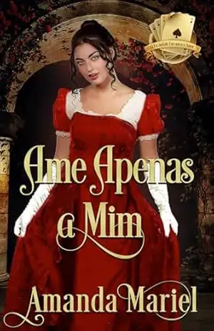Ame Apenas a Mim (O Escândalo Encontra o Amor) – Amanda Mariel