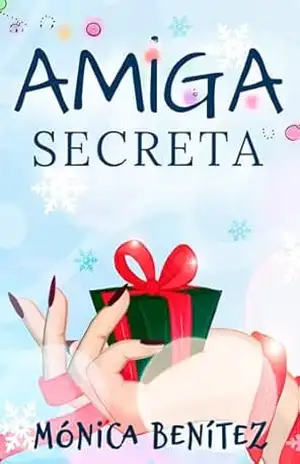 Amiga secreta – Mónica Benítez
