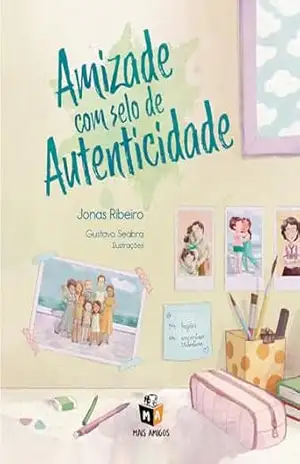 Amizade com selo de autenticidade – Jonas Ribeiro