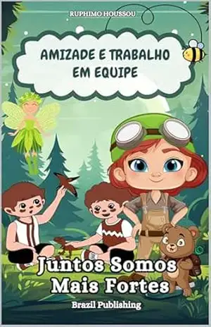 Amizade e Trabalho em Equipe: Juntos Somos Mais Fortes – RUPHINO HOUSSOU