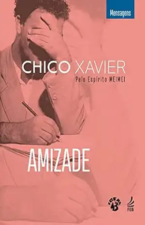 Amizade (IDEAL) – Francisco Cândido Xavier
