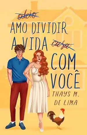 Amo dividir a vida com você – Thays  M de Lima