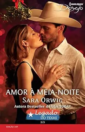 Amor à Meia–Noite (Harlequin Desejo Livro 209) – Sara Orwig
