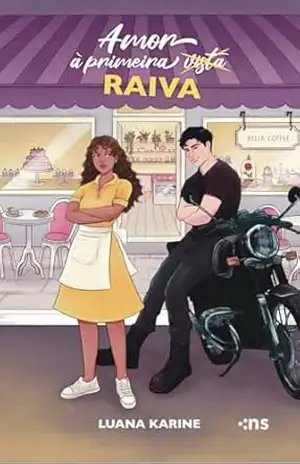 Amor à Primeira Raiva (Primeiros Amores Livro 1) – Luana  Karine