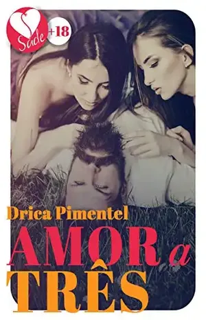 Amor a três - Drica Pimentel