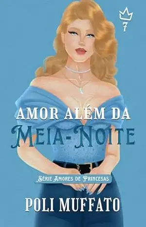 Amor Além da Meia–Noite – Poliana  Muffato