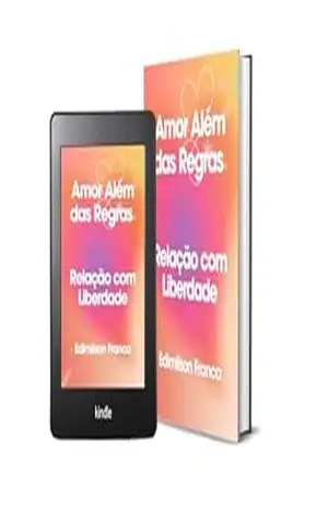 Amor Além das Regras: Relação com Liberdade – Edimilson  Franca