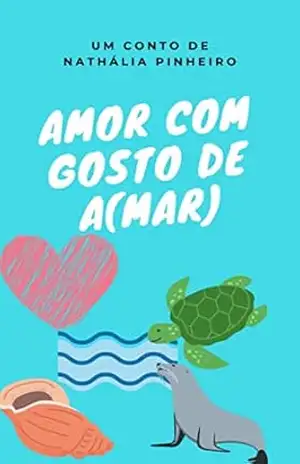 Amor com gosto de a(mar) – Nathália  Pinheiro