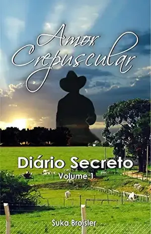 Amor Crepuscular: Diário Secreto – Suka Broisler