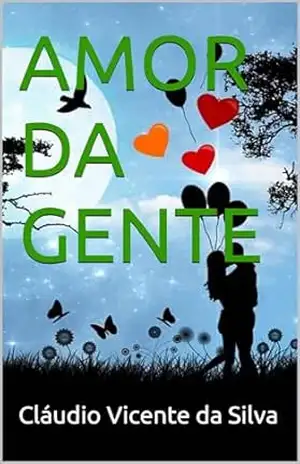 AMOR DA GENTE – CLÁUDIO  VICENTE DA SILVA