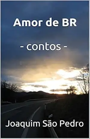 Amor de BR – contos – – Joaquim São Pedro