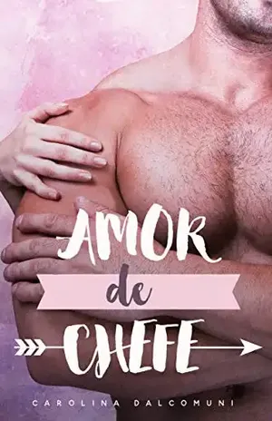 Amor de Chefe – Carolina Dalcomuni