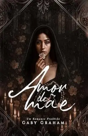 Amor de Mãe: Um Romance Proibido - Gaby Graham