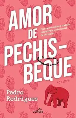 Amor de Pechisbeque – Pedro Rodrigues