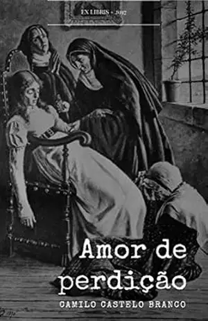 Amor de Perdição – Camilo Castelo  Branco