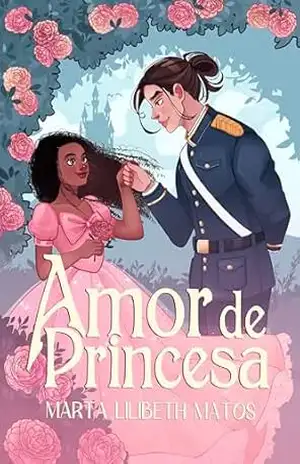 Amor de Princesa: romance de época cristão – Marta  Lilibeth  Matos