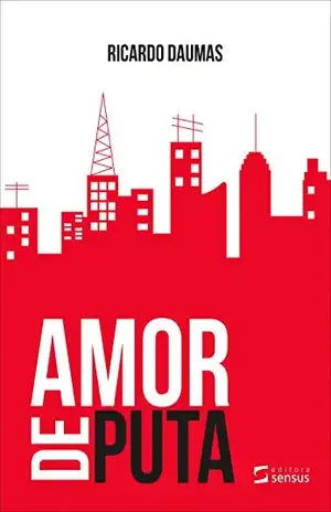 Amor de Puta - Ricardo Daumas