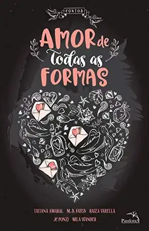 Amor de todas as formas – Tatiana Amaral