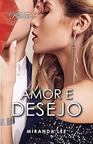 Amor & desejo (Paixão Livro 112) – Miranda Lee