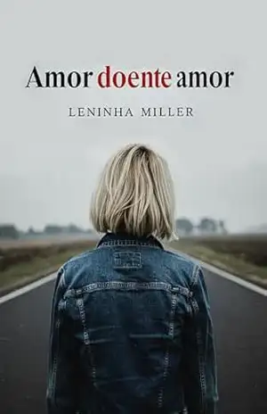 Amor doente amor – Leninha  Miller