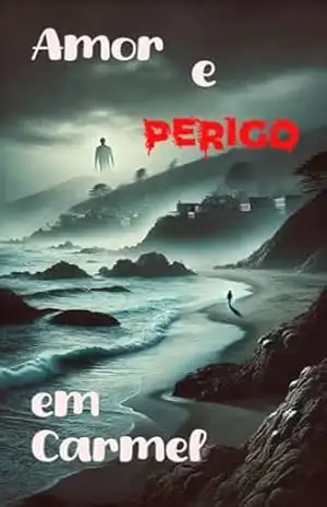Amor e Perigo em Carmel – Helen Caetano