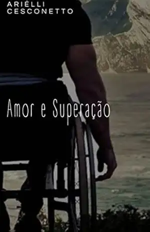 Amor e Superação – Ariélli Cesconetto
