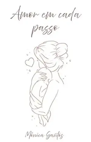 Amor em cada passo – Mónica Santos