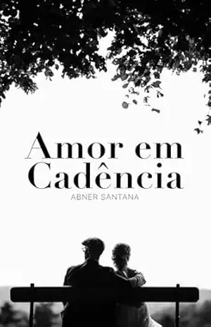 Amor em Cadência: Sonetos – Abner Santana