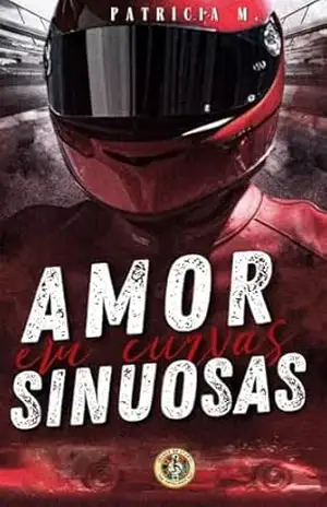Amor em curvas Sinuosas – Patrícia M