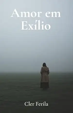 Amor em Exílio – Cler Ferila