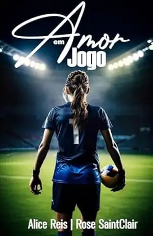 Amor em Jogo – Alice Reis