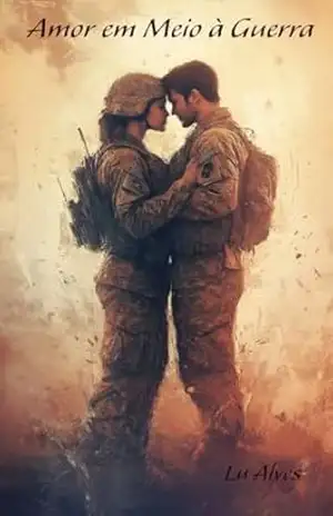 Amor em Meio à Guerra – Lu  Alves