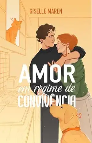 Amor em Regime de Convivência – Giselle Maren