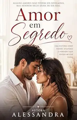 AMOR EM SEGREDO – Alessandra  Eulália