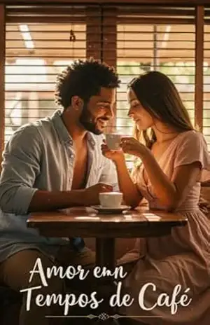 Amor em Tempos de Café: Um Romance Contemporâneo Brasileiro com Final Feliz – Ronaldo Yoshida