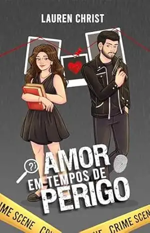Amor em Tempos de Perigo (Amor em Tempo de… Livro 1) – Lauren  Christ