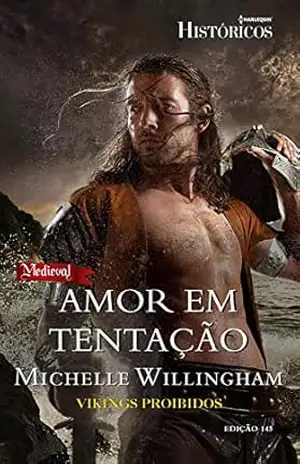 Amor em Tentação (Harlequin Históricos Livro 145) – Michelle Willingham
