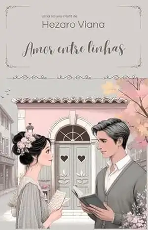 Amor entre linhas – Hezaro  Viana