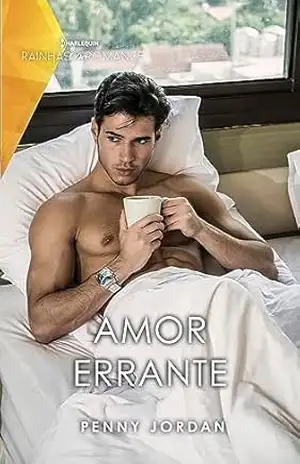 Amor errante (Rainhas do Romance Livro 130) – Penny Jordan