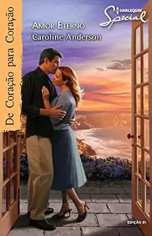 Amor Eterno (Harlequin Special Livro 81) - Caroline Anderson