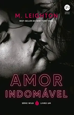 Amor indomável (Vol. 1 Wild) - M. Leighton