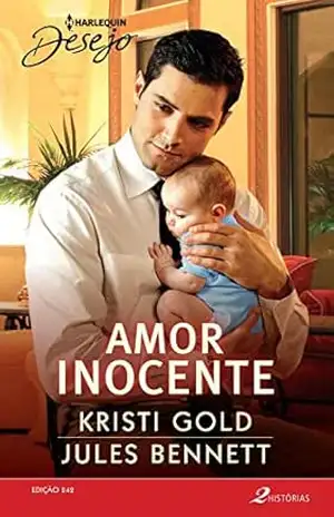 Amor Inocente (Harlequin Desejo Livro 242) – Kristi Gold